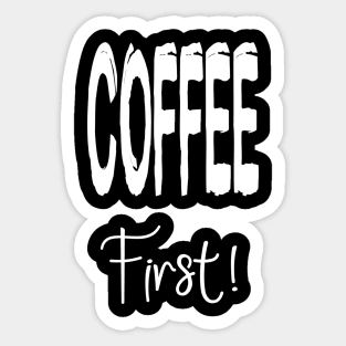 Caffeine Rules Everything Around Me Sticker